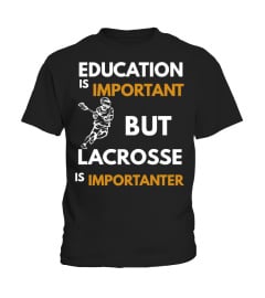 Lacrosse is Importanter