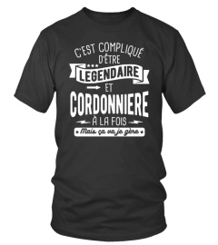 legendaire et cordonnière mais je gère