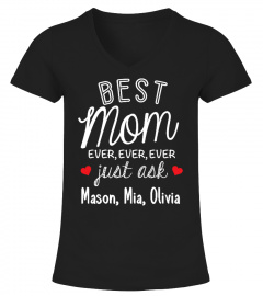 Best Mom Ever Ever - Custom