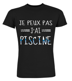 je peux pas j'ai piscine tee shirts