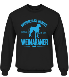 Unterschätze niemals eine Frau mit Weimaraner T-shirt