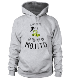 TSHIRT JE SUIS UNE FÉE LA FÉE MOI UN MOJITO - HUMOUR DRÔLE FEMME APÉRO ALCOOL