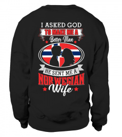 God sent me a Norwegian  Wife Shirt
