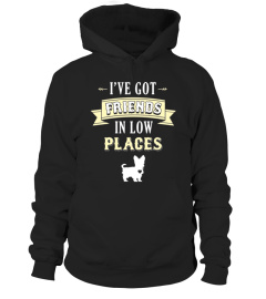 Yorkie Dog T-Shirt - I've Got Friends In Low Places