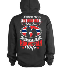 God sent me a Norwegian  Wife Shirt