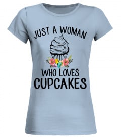JUST A WOMAN WHO LOVES CUPCAKES