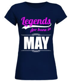 LEGENDS ARE BORN IN MAY