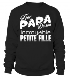 FIER PAPA DE SON INCROYABLE PETITE FILLE T-shirt