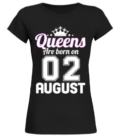 QUEENS ARE BORN ON 02 AUGUST