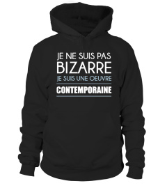 EDITION LIMITEE - Je ne suis pas bizarre