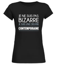 EDITION LIMITEE - Je ne suis pas bizarre