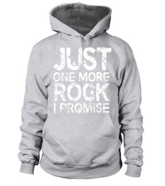 Geology T-Shirt Just One More Rock I Promise Geologist Gift