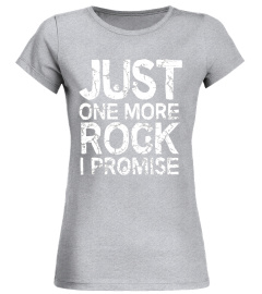 Geology T-Shirt Just One More Rock I Promise Geologist Gift
