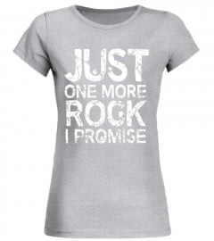 Geology T-Shirt Just One More Rock I Promise Geologist Gift