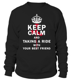 Keep Calm And Taking A Ride