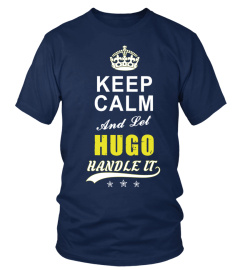 Hugo Keep Calm And Let Handle It