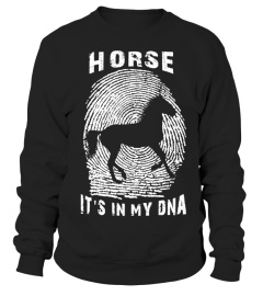 HORSE IT'S IN MY DNA