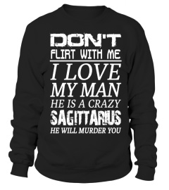 SAGITTARIUS - Don't Flirt With Me I Love My Man