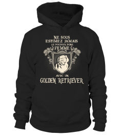 NE SOUS ESTIMEZ JAMAIS LE POUVOIR DUNE FEMME AVEC UN GOLDEN RETRIEVER T-SHIRT