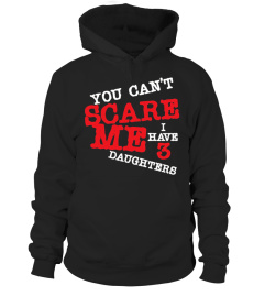 You Cant Scare Me I Have Three T-Shirt