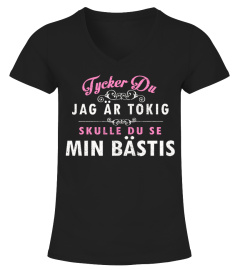 JAG AR TOKIG SKULLE DU SE MIN BASTIS T-shirt