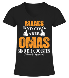 MAMIS SIND COOL ABER OMAS SIND DIE COOLSTEN T-SHIRT