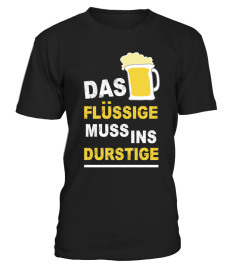 Das Flüssige muss ins Durstige