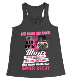 ICH SAGE DIR DOCH ICH BIN KEIN MOPS