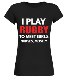 PLAY RUGBY TO MEET THE GIRLS