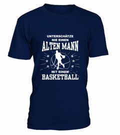 Basketball - Unterschätze nie einen alten Mann Shirt Geschenk