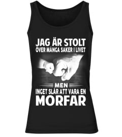 INGET SLÅR ATT VARA EN MORFAR