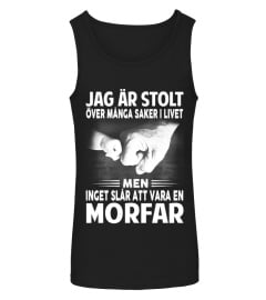 INGET SLÅR ATT VARA EN MORFAR