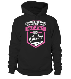 T-Shirt Drole Humour Femme - Certaines personnes ne m'aimeront jamais mais j'en ai rien à foutre !