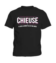 T-Shirt Drole Humour Femme - Chieuse je suis la digne fille de ma mère