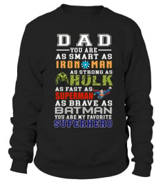 Dad you are my favorite superhero shirt