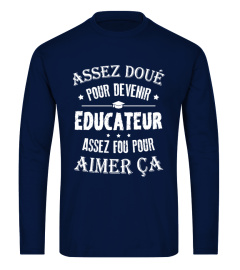 Assez Doué pour Devenir Educateur