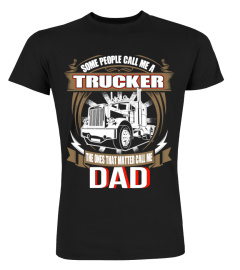 I'm a Trucker and a DAD