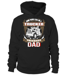 I'm a Trucker and a DAD