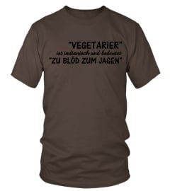  Vegetarier sind zu blöd zum jagen