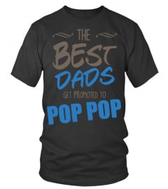 The Best Dads Get Promoted to Pop Pop