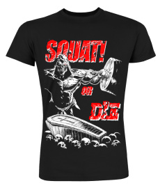 SQUAT OR DIE (Black) 1