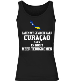 LATEN WE GEWOON NAAR Curaçao GAAN..