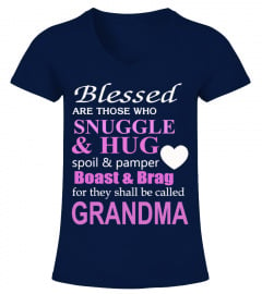 BLESSED ARE THOSE WHO... CALLED GRANDMA