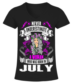 Never Underestimate A Woman Who Was Born In July