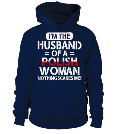 I'M THE HUSBAND OF A POLISH WOMAN SHIRT