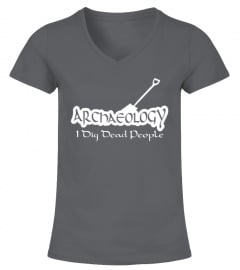Archaeology Funny Shirt