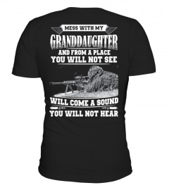 mess with my granddaughter