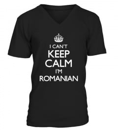 I Can T Keep Calm I M Romanian Funny 