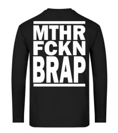 Braaap MTHR FCKN BRAP HOODIE T shirts