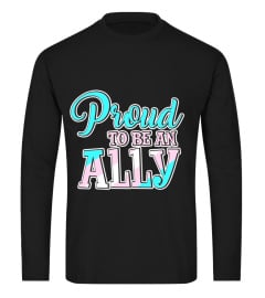 Proud To Be An Ally Trans LGBT Pride T Shirt